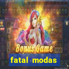 fatal modas barreiras bahia